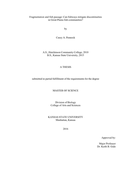Fragmentation and Fish Passage: Can Fishways Mitigate Discontinuities in Great Plains Fish Communities? by Casey A. Pennock