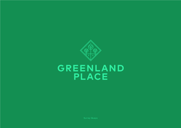 Surrey Quays 02 GREENLAND PLACE Vision Greenland Place Is a New Boutique Retail, Workspace & Cultural Hub That Will Form the Centrepiece of a Thriving New Community