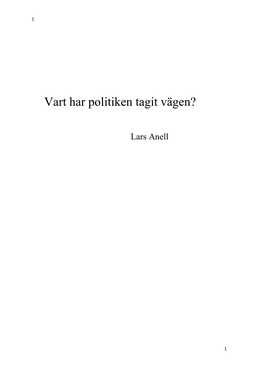 Läs Vart Har Politiken Tagit Vägen?