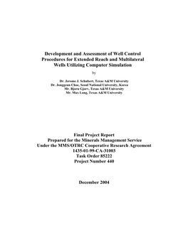 Development and Assessment of Well Control Procedures for Extended Reach and Multilateral Wells Utilizing Computer Simulation