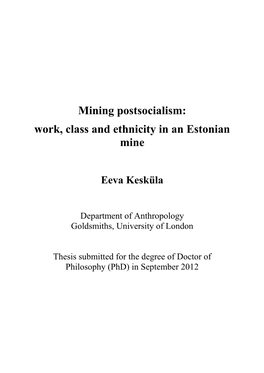 Mining Postsocialism: Work, Class and Ethnicity in an Estonian Mine