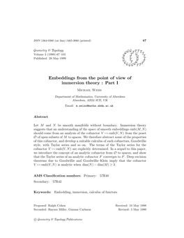 Embeddings from the Point of View of Immersion Theory : Part I Michael Weiss