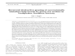 Recurrent Destructive Grazing of Successionally Immature Kelp Forests by Green Sea Urchins in Vestfjorden, Northern Norway