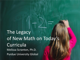 The Legacy of New Math on Today's Curricula