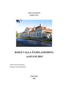 Koigi Valla Üldplaneering Aastani 2015