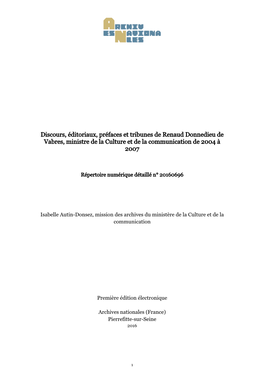 Discours, Éditoriaux, Préfaces Et Tribunes De Renaud Donnedieu De Vabres, Ministre De La Culture Et De La Communication De 2004 À 2007