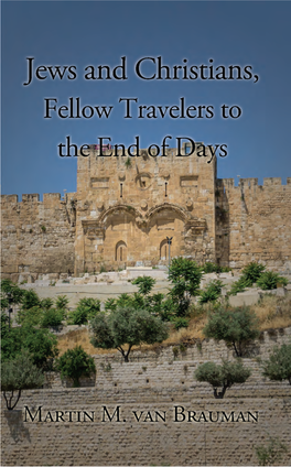 Jews and Christians, Fellow Travelers to the End of Days (Daniel 12)