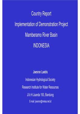 Country Report Implementation of Demonstration Project Mamberamo River Basin INDONESIA