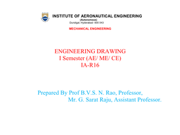 ENGINEERING DRAWING I Semester (AE/ ME/ CE) IA-R16