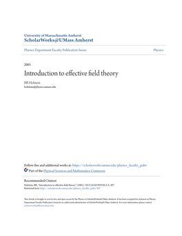 Introduction to Effective Field Theory BR Holstein Holstein@Physics.Umass.Edu