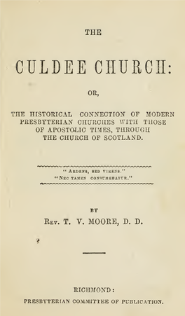 The Culdee Church Substantially Identi- Cal with Those of Modern Presbyterian Churches—Testimony of Historians