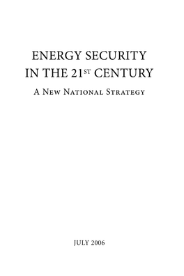 Energy Security in the 21St Century a New National Strategy