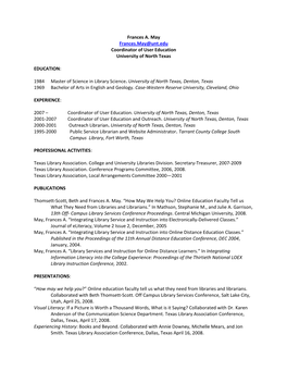 Frances A. May Frances.May@Unt.Edu Coordinator of User Education University of North Texas
