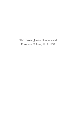 The Russian Jewish Diaspora and European Culture, 1917–1937 IJS STUDIES in JUDAICA