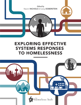 EXPLORING EFFECTIVE SYSTEMS RESPONSES to HOMELESSNESS © 2016 the Homeless Hub