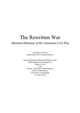 The Rewritten War Alternate Histories of the American Civil War