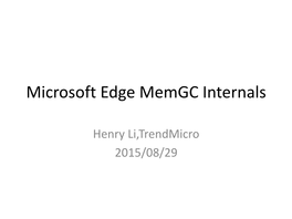 Microsoft Edge Memgc Internals