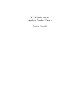 LTCC Basic Course: Analytic Number Theory Andrew Granville