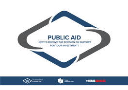 Public Aid How to Receive the Decision on Support for Your Investment?