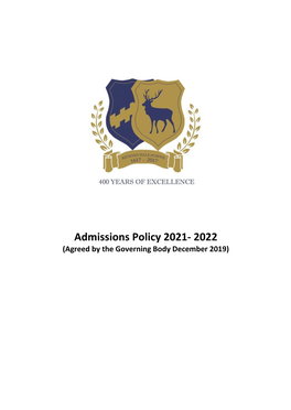 Admissions Policy 2021- 2022 (Agreed by the Governing Body December 2019)