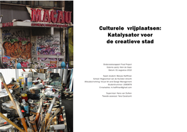 Culturele Vrijplaatsen: Katalysator Voor De Creatieve Stad