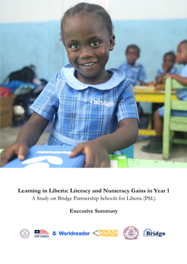 Learning in Liberia: Literacy and Numeracy Gains in Year 1 a Study on Bridge Partnership Schools for Liberia (PSL)
