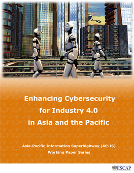 Enhancing Cybersecurity for Industry 4.0 in Asia and the Pacific