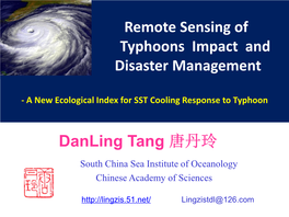Remote Sensing of Typhoons Impact and Disaster Management Danling
