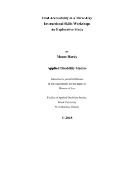 Deaf Accessibility in a Three-Day Instructional Skills Workshop: an Explorative Study Monte Hardy Applied Disability Studies ©