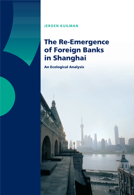 The Re-Emergence of Foreign Banks in Shanghai