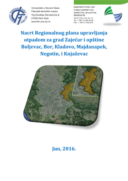 Nacrt Regionalnog Plana Upravljanja Otpadom Za Grad Zaječar I Opštine Boljevac, Bor, Kladovo, Majdanapek, Negotin, I Knjaževac