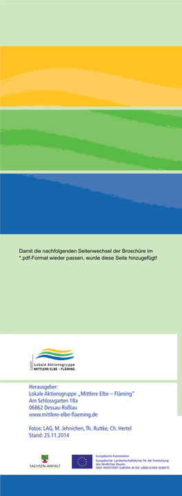 Herausgeber: Lokale Aktionsgruppe „Mittlere Elbe – Fläming“ Am Schlossgarten 18A 06862 Dessau-Roßlau