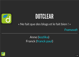 DOTCLEAR « Ne Fait Que Des Blogs Et Le Fait Bien ! » Framasoft