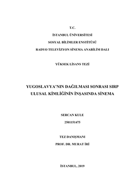 Yugoslavya'nin Dağilmasi Sonrasi Sirp Ulusal Kimliğinin Inşasinda Sinema