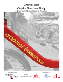 Virginia Tech Capital Bikeshare Study a Closer Look at Casual Users and Operations