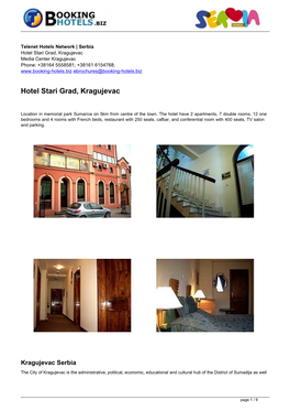 Hotel Stari Grad, Kragujevac Media Center Kragujevac Phone: +38164 5558581; +38161 6154768; Ebrochures@Booking-Hotels.Biz