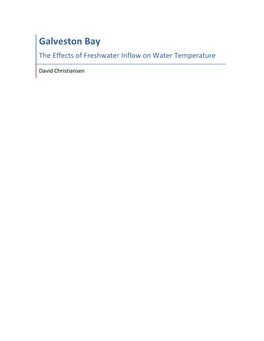 Galveston Bay the Effects of Freshwater Inflow on Water Temperature