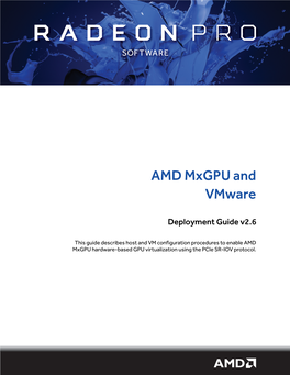 AMD Mxgpu and Vmware Deployment Guide, V2.4