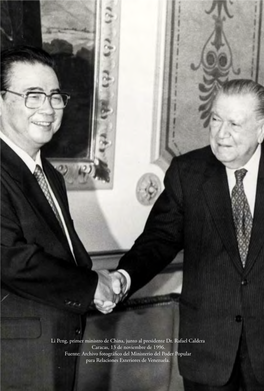Li Peng, Primer Ministro De China, Junto Al Presidente Dr. Rafael Caldera Caracas, 13 De Noviembre De 1996. Fuente
