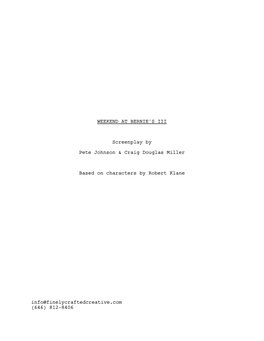 WEEKEND at BERNIE's III Screenplay by Pete Johnson