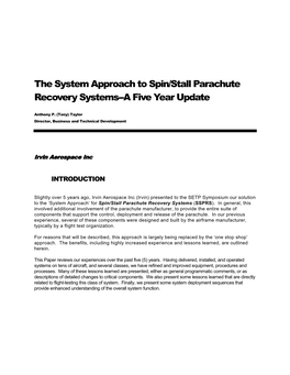 The System Approach to Spin/Stall Parachute Recovery Systems--A Five Year Update