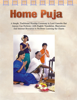 Home Puja Is a Personal Ver- Puja, Is Unique in All the World