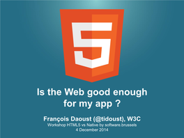 Is the Web Good Enough for My App?