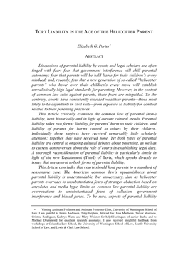 TORT LIABILITY in the AGE of the HELICOPTER PARENT Elizabeth G. Porter∗ Discussions of Parental Liability by Courts and Legal