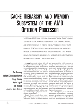 Cache Hierarchy and Memory Subsystem of the Amd Opteron Processor