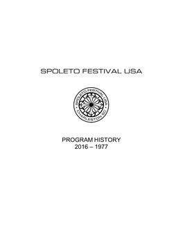 Spoleto Festival Usa Program History 2016 – 1977