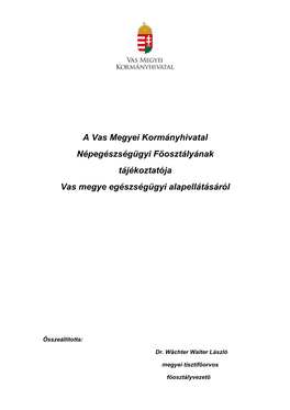 A Vas Megyei Kormányhivatal Népegészségügyi Főosztályának Tájékoztatója Vas Megye Egészségügyi Alapellátásáról