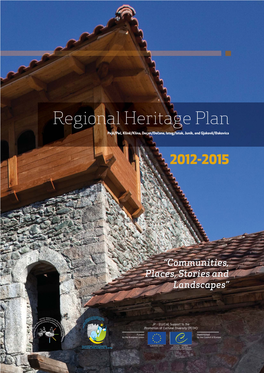 Regional Heritage Plan Pejë/Peć, Klinë/Klina, Deçan/Dečane, Istog/Istok, Junik, and Gjakovë/Ðakovica