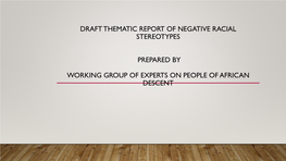 Draft Thematic Report of Negative Racial Stereotypes