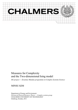 Measures for Complexity and the Two-Dimensional Ising Model M1 Project — Erasmus Mundus Programme in Complex Systems Science